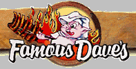 Famous
Dave's
